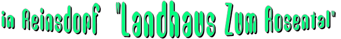 in Reinsdorf  "Landhaus Zum Rosental"